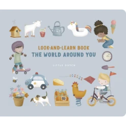 Little Dutch Children's Book Look-and-learn Book - The World Around You
